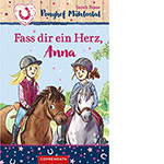 Fass dir ein Herz, Anna