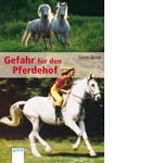 Gefahr f�r den Pferdehof