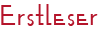 Erstleser
