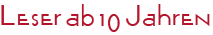 Leser ab 10 Jahren