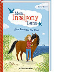 Mein Inselpony Luna: Eine Freundin f�r Elisa