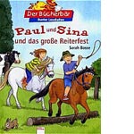 Paul und Sina und das gro�e Reiterfest